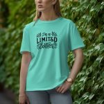I Am A Limited Edition - Half Sleeve T-Shirt for Women