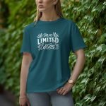 I Am A Limited Edition - Half Sleeve T-Shirt for Women