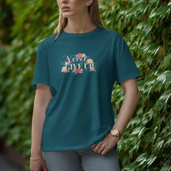 Never Give Up - Half Sleeve T-Shirt for Women