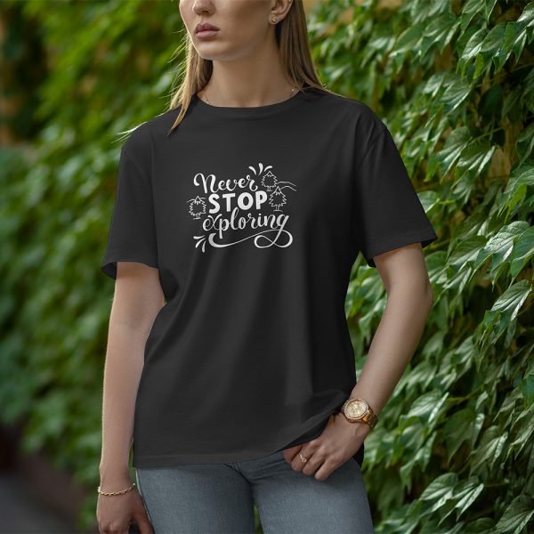 Never Stop - Half Sleeve T-Shirt for Women