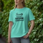 Pain Is Inevitable - Half Sleeve T-Shirt for Women