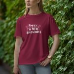 Say Yes To New Adventures - Half Sleeve T-Shirt for Women
