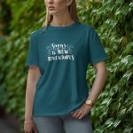 Say Yes To New Adventures - Half Sleeve T-Shirt for Women