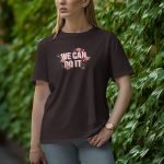 We Can Do It - Half Sleeve T-shirt for Women