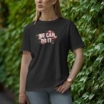 We Can Do It - Half Sleeve T-shirt for Women