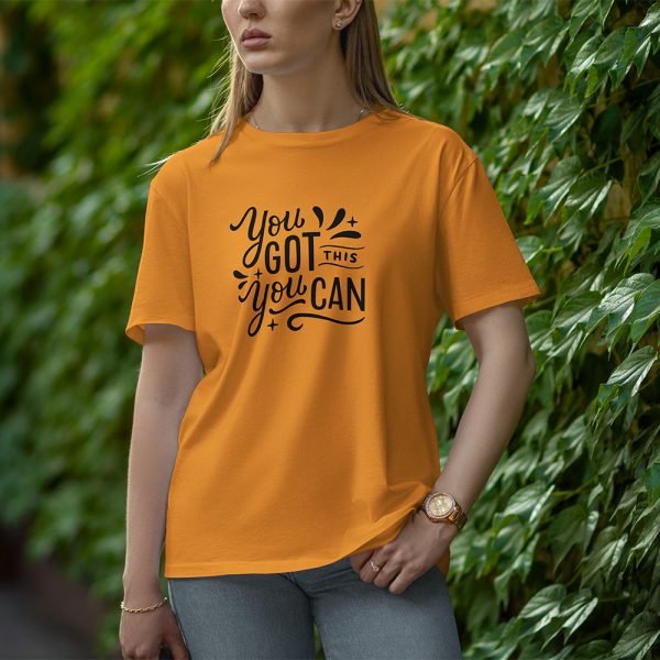 You Got This You Can - Half Sleeve T-Shirt for Women